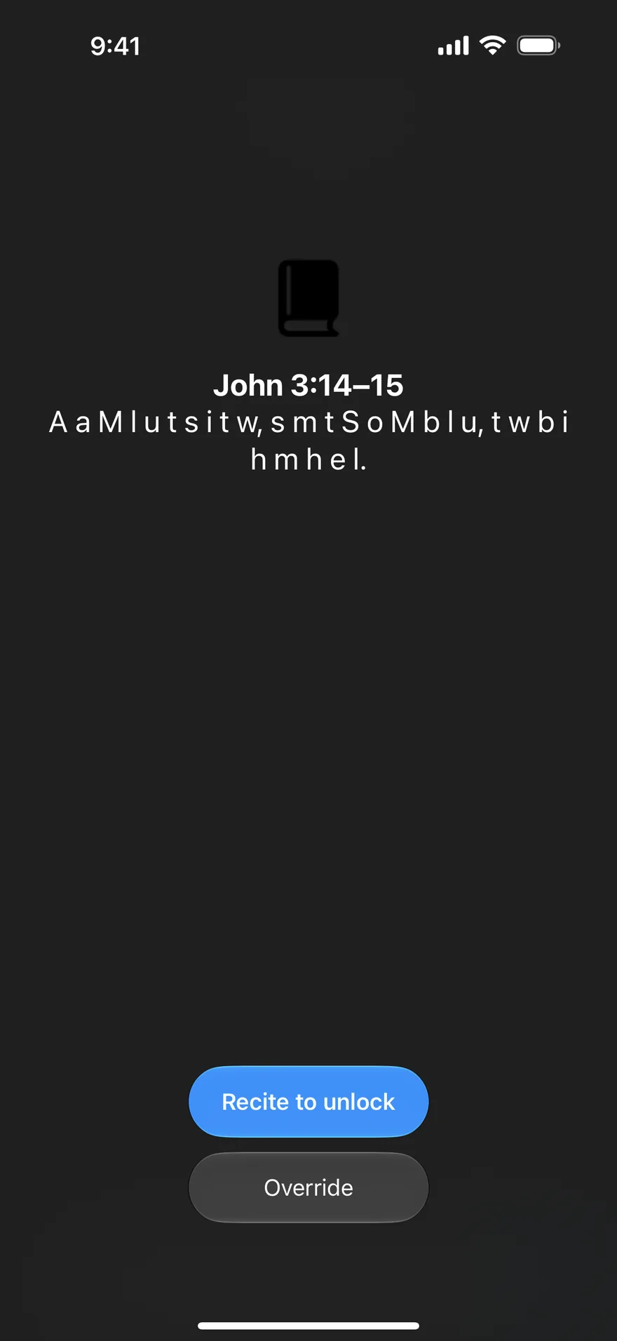 The Screen Time shield over a blocked app: John 3:14–15 as first letters, a Recite to unlock button and an Override button.